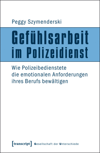 Cover of book: Gefühlsarbeit im Polizeidienst