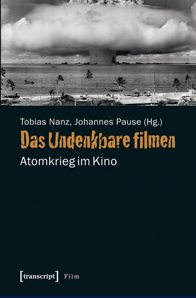 Cover of book: Das Undenkbare filmen