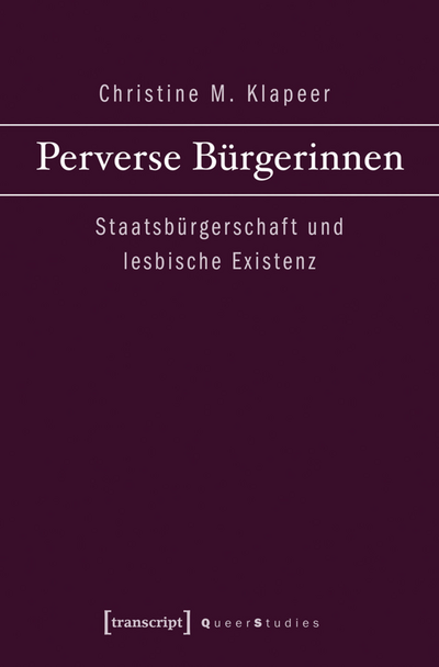 Cover des Buchs: Perverse Bürgerinnen