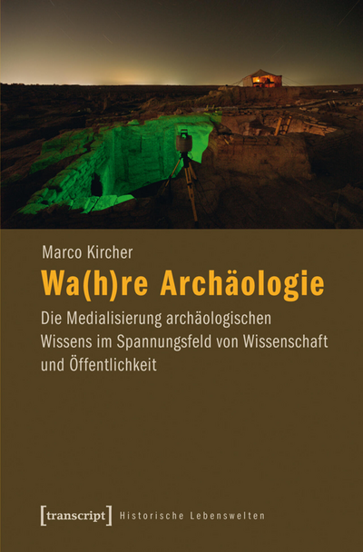 Cover des Buchs: Wa(h)re Archäologie