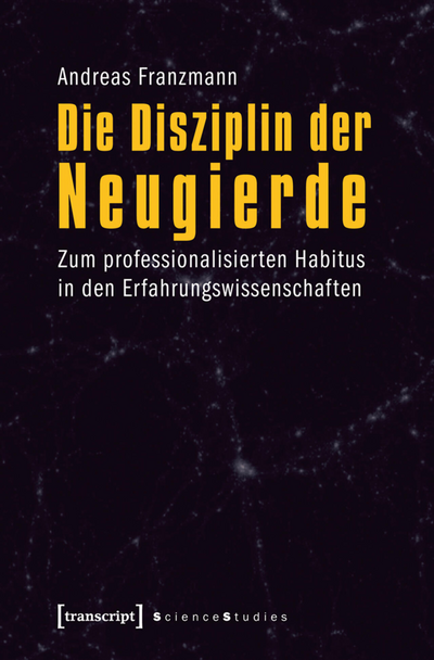 Cover des Buchs: Die Disziplin der Neugierde