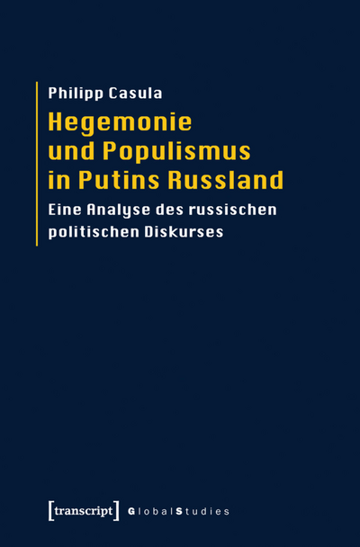 Cover des Buchs: Hegemonie und Populismus in Putins Russland