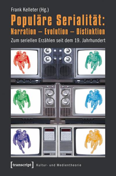 Cover des Buchs: Populäre Serialität: Narration – Evolution – Distinktion