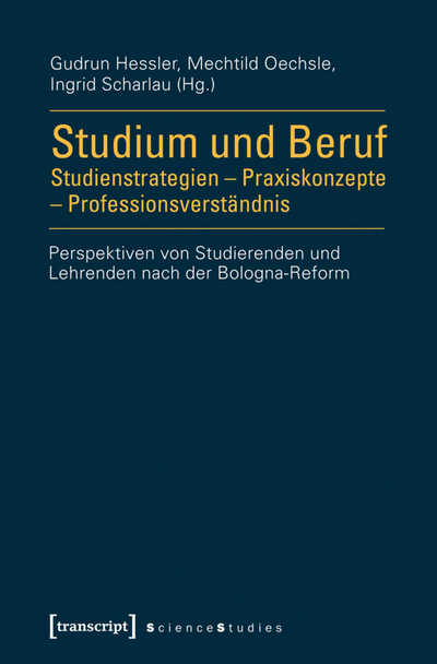 Cover des Buchs: Studium und Beruf: Studienstrategien – Praxiskonzepte – Professionsverständnis