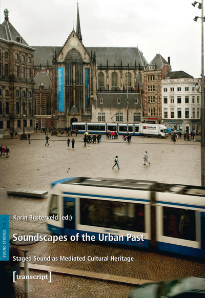 Cover des Buchs: Soundscapes of the Urban Past