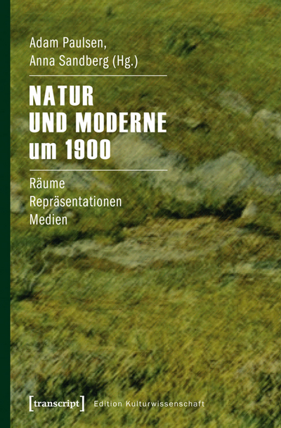 Cover des Buchs: Natur und Moderne um 1900