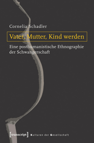 Cover des Buchs: Vater, Mutter, Kind werden