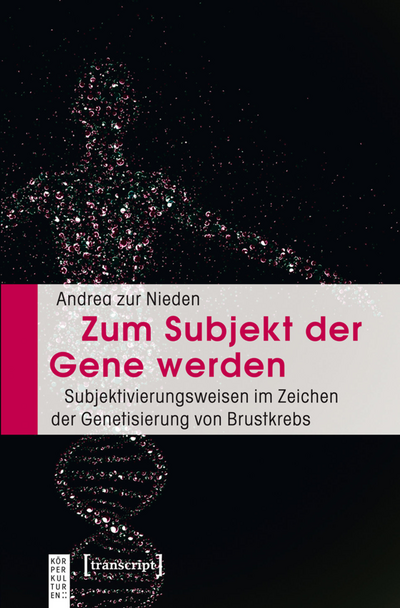 Cover of book: Zum Subjekt der Gene werden