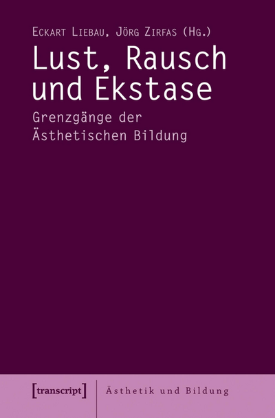 Cover des Buchs: Lust, Rausch und Ekstase