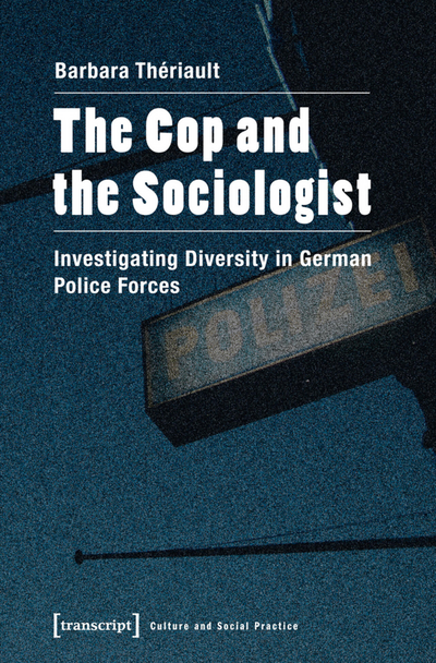 Cover of book: The Cop and the Sociologist