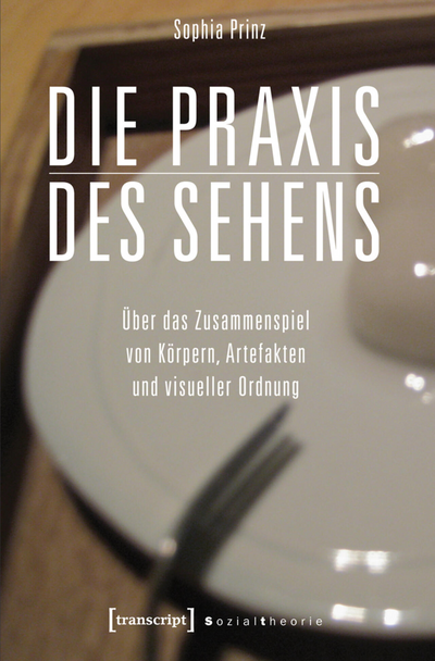 Cover of book: Die Praxis des Sehens