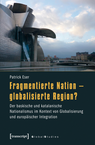 Cover des Buchs: Fragmentierte Nation – globalisierte Region?