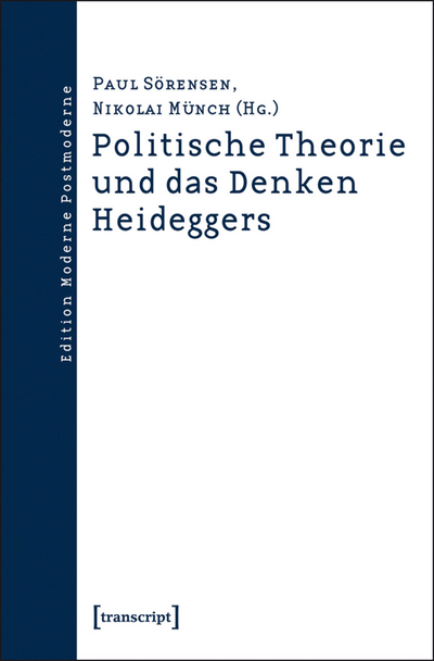 Cover des Buchs: Politische Theorie und das Denken Heideggers