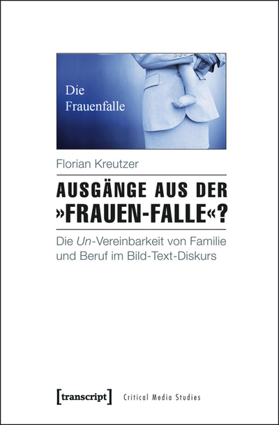 Cover des Buchs: Ausgänge aus der »Frauen-Falle«?