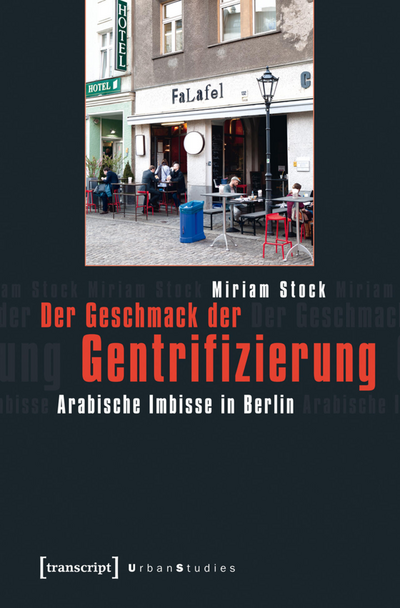 Cover des Buchs: Der Geschmack der Gentrifizierung