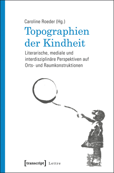 Cover des Buchs: Topographien der Kindheit