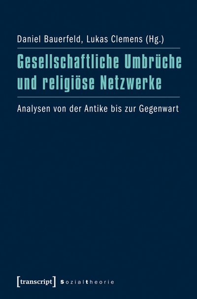 Cover des Buchs: Gesellschaftliche Umbrüche und religiöse Netzwerke