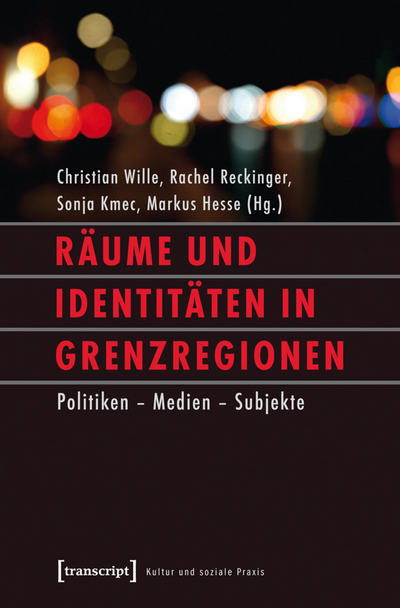 Cover des Buchs: Räume und Identitäten in Grenzregionen