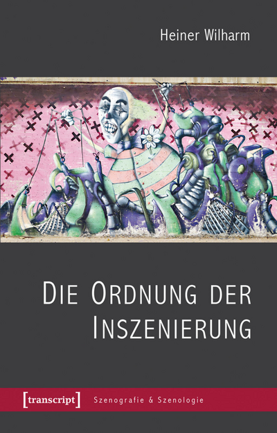 Cover des Buchs: Die Ordnung der Inszenierung