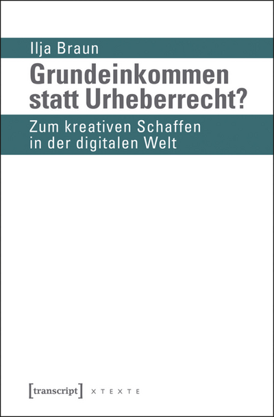 Cover des Buchs: Grundeinkommen statt Urheberrecht?