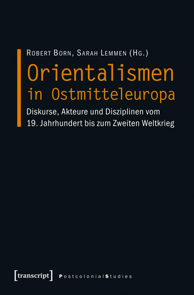 Cover des Buchs: Orientalismen in Ostmitteleuropa