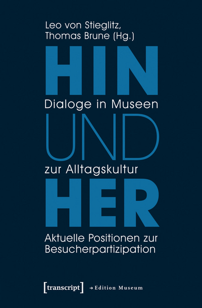 Cover of book: Hin und her – Dialoge in Museen zur Alltagskultur