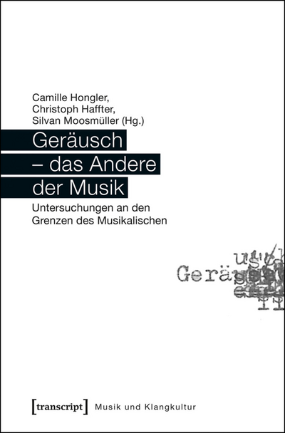 Cover of book: Geräusch – das Andere der Musik