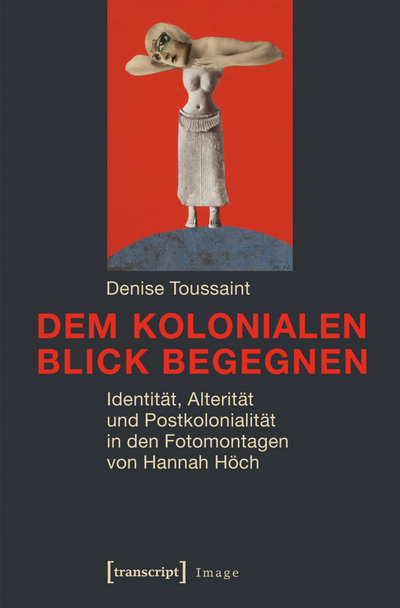 Cover des Buchs: Dem kolonialen Blick begegnen
