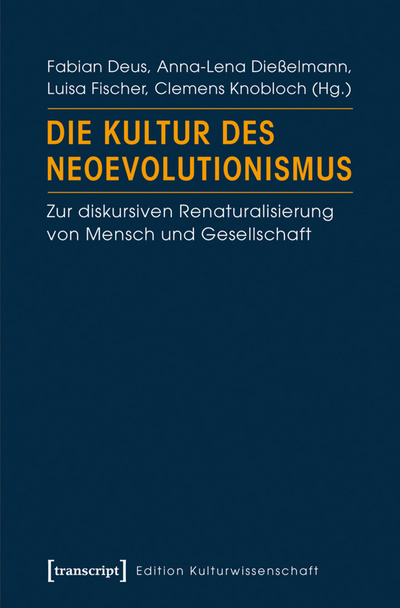 Cover of book: Die Kultur des Neoevolutionismus