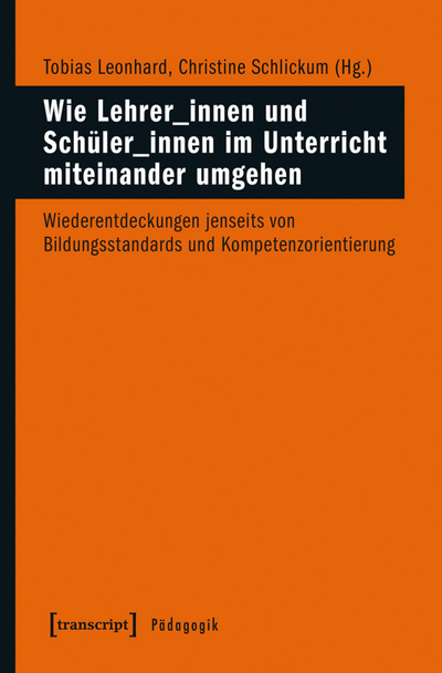 Cover des Buchs: Wie Lehrer_innen und Schüler_innen im Unterricht miteinander umgehen