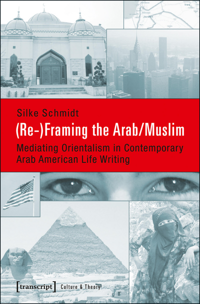 Cover of book: (Re-)Framing the Arab/Muslim