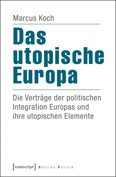 Cover des Buchs: Das utopische Europa