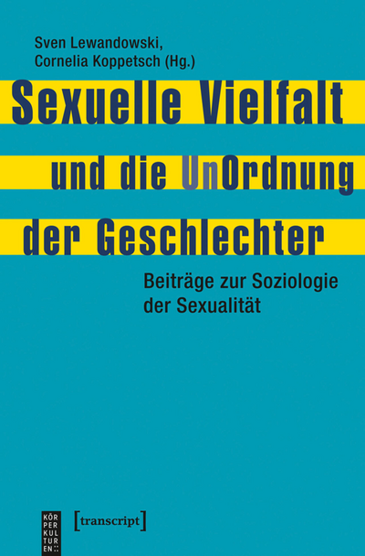 Cover des Buchs: Sexuelle Vielfalt und die UnOrdnung der Geschlechter