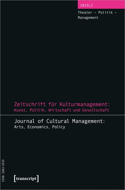 Cover der Ausgabe: Zeitschrift für Kulturmanagement und Kulturpolitik/Journal of Cultural Management and Cultural Policy Jahrgang 5 (2019), Heft 2
