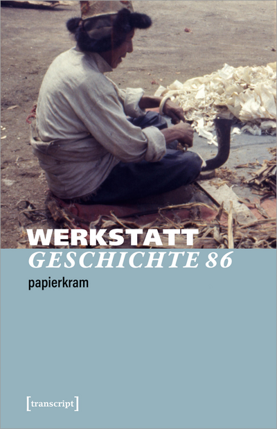 Cover der Ausgabe: WerkstattGeschichte Jahrgang 43 (2022), Heft 86