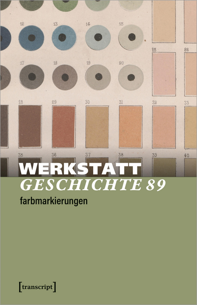 Cover der Ausgabe: WerkstattGeschichte Jahrgang 45 (2024), Heft 89