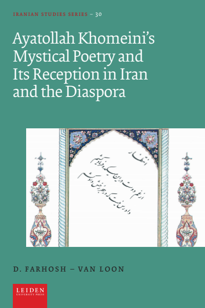 Cover des Buchs: Ayatollah Khomeini’s Mystical Poetry and its Reception in Iran and the Diaspora