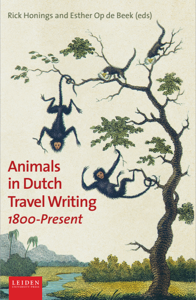 Cover of book: Animals in Dutch Travel Writing, 1800-present