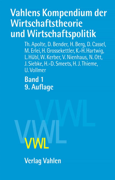 Cover of book: Vahlens Kompendium der Wirtschaftstheorie und Wirtschaftspolitik Band 1
