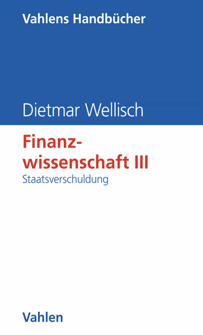 Cover des Buchs: Finanzwissenschaft III: Staatsverschuldung