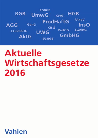 Cover of book: Aktuelle Wirtschaftsgesetze 2016