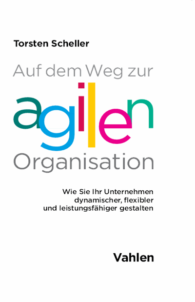 Cover of book: Auf dem Weg zur agilen Organisation