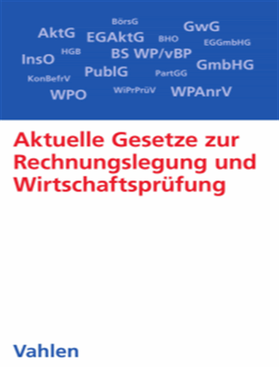 Cover of book: Aktuelle Gesetze zur Rechnungslegung und Wirtschaftsprüfung
