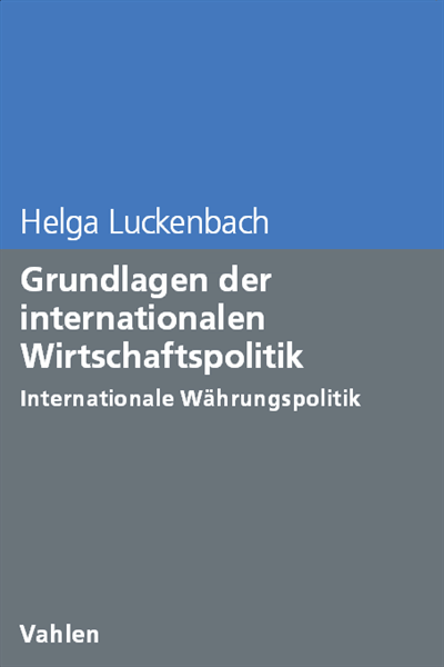 Cover des Buchs: Grundlagen der internationalen Wirtschaftspolitik