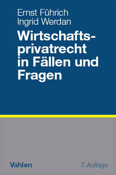 Cover of book: Wirtschaftsprivatrecht in Fällen und Fragen