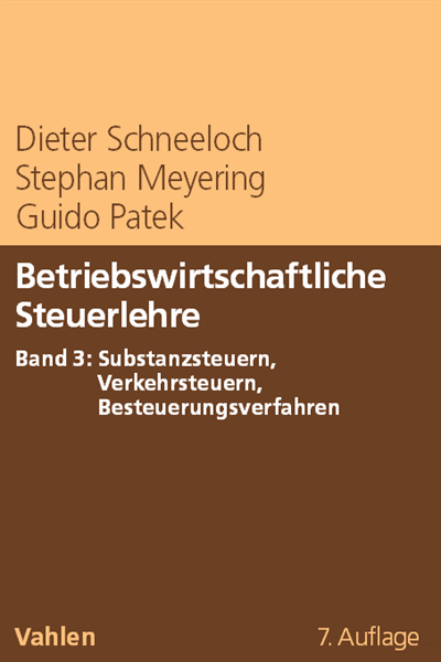 Cover des Buchs: Betriebswirtschaftliche Steuerlehre Band 3: Substanzsteuern, Verkehrssteuern, Besteuerungsverfahren