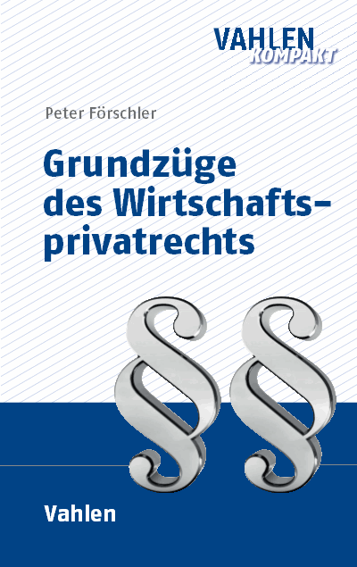Cover des Buchs: Grundzüge des Wirtschaftsprivatrechts