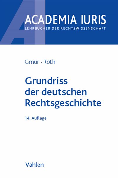 Cover des Buchs: Grundriss der deutschen Rechtsgeschichte