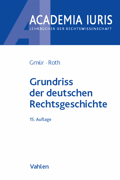 Cover des Buchs: Grundriss der deutschen Rechtsgeschichte
