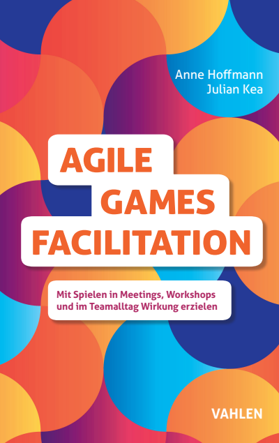 Cover des Buchs: Agile Games Facilitation